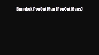 Download Bangkok PopOut Map (PopOut Maps) PDF Book Free