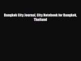 PDF Bangkok City Journal City Notebook for Bangkok Thailand PDF Book Free