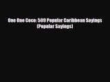 Download One One Coco: 509 Popular Caribbean Sayings (Popular Sayings) Read Online