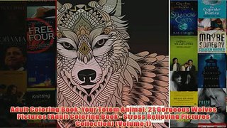 Download PDF  Adult Coloring Book Your Totem Animal 21 Gorgeous Wolves Pictures Adult Coloring Book  FULL FREE