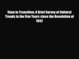 PDF Siam in Transition: A Brief Survey of Cultural Trends in the Five Years since the Revolution