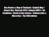 PDF Bus Routes & Map of Thailand / English Map / Airport Bus Skytrain (BTS) Subway (MRT) /