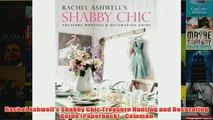 Download PDF  Rachel Ashwells Shabby Chic Treasure Hunting and Decorating Guide Paperback  Common FULL FREE