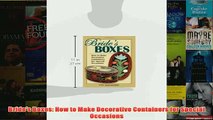 Download PDF  Brides Boxes How to Make Decorative Containers for Special Occasions FULL FREE