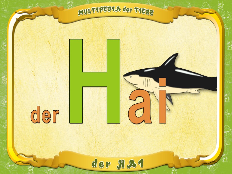 Multipedia der Tiere. Buchstabe H - der Hai