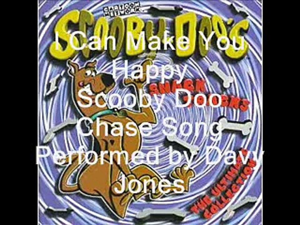 I Can Make You Happy (New Scooby Doo Movies) (Davy Jones)