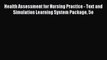 Read Health Assessment for Nursing Practice - Text and Simulation Learning System Package 5e