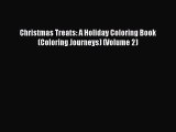 Read Christmas Treats: A Holiday Coloring Book (Coloring Journeys) (Volume 2) Ebook Free