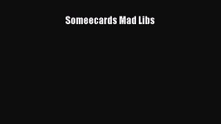 Read Someecards Mad Libs PDF Online