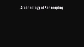 Download Archaeology of Beekeeping  EBook