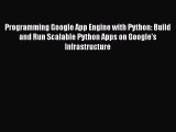 PDF Programming Google App Engine with Python: Build and Run Scalable Python Apps on Google's