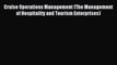 [Download PDF] Cruise Operations Management (The Management of Hospitality and Tourism Enterprises)