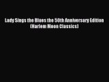 Read Lady Sings the Blues the 50th Anniversary Edition (Harlem Moon Classics) Ebook Free