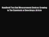 Read Handheld Test And Measurement Devices Growing to The Standards of Benchtops: Article Ebook