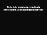 Read Methods for uncertainty evaluation in measurement: Statistical issues in metrology Ebook