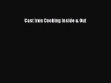 [PDF] Cast Iron Cooking Inside & Out [Download] Online