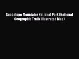 Read Guadalupe Mountains National Park (National Geographic Trails Illustrated Map) Ebook Free