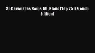 Read St-Gervais les Bains Mt. Blanc (Top 25) (French Edition) Ebook Free
