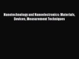 Download Nanotechnology and Nanoelectronics: Materials Devices Measurement Techniques Ebook