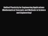 Read Unified Plasticity for Engineering Applications (Mathematical Concepts and Methods in