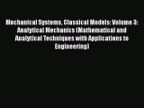 Read Mechanical Systems Classical Models: Volume 3: Analytical Mechanics (Mathematical and