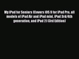 [PDF] My iPad for Seniors (Covers iOS 9 for iPad Pro all models of iPad Air and iPad mini iPad