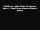 Read Projet Icarus vers les étoiles: Entretien avec Andreas Tziolas (Conquest.Space t. 4) (French