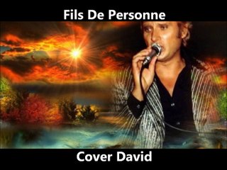 Johnny Hallyday - Fils De Personne Cover David