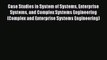 Download Case Studies in System of Systems Enterprise Systems and Complex Systems Engineering