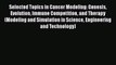 Read Selected Topics in Cancer Modeling: Genesis Evolution Immune Competition and Therapy (Modeling