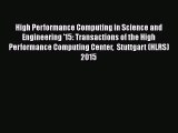 Read High Performance Computing in Science and Engineering '15: Transactions of the High Performance