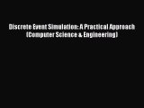 Read Discrete Event Simulation: A Practical Approach (Computer Science & Engineering) Ebook