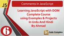 JavaScript with DOM Tutorials in Urdu/Hindi – Comments in JavaScript – Class 6