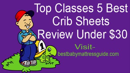 Top Classes 5 Best Crib Sheets Review Under $30
