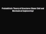 Read Probabilistic Theory of Structures (Dover Civil and Mechanical Engineering) Ebook Free