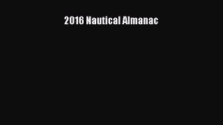 [PDF] 2016 Nautical Almanac [Read] Full Ebook