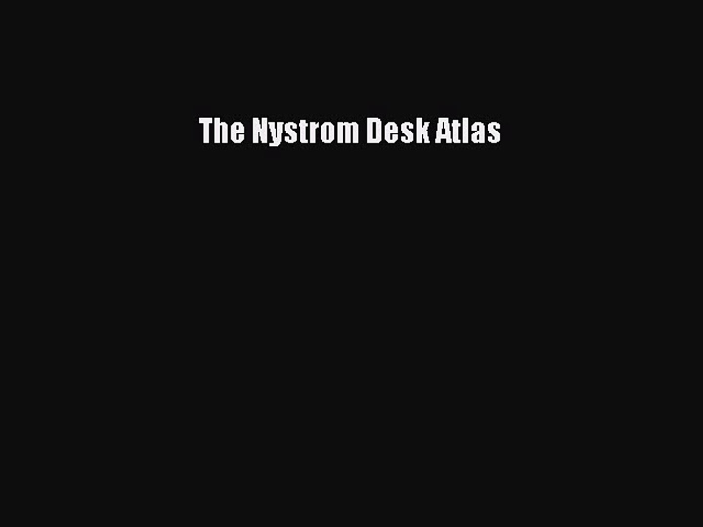 Download The Nystrom Desk Atlas Pdf Online Video Dailymotion