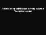 Read Feminist Theory and Christian Theology (Guides to Theological Inquiry) Ebook Free
