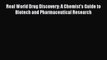 [PDF] Real World Drug Discovery: A Chemist's Guide to Biotech and Pharmaceutical Research [Download]