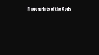 Read Fingerprints of the Gods Ebook Free