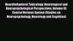 Read Neurobehavioral Toxicology: Neurological and Neuropsychological Perspectives Volume III: