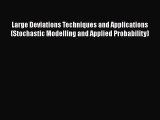 Read Large Deviations Techniques and Applications (Stochastic Modelling and Applied Probability)