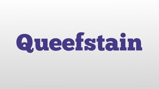Queefstain meaning and pronunciation