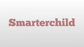 Smarterchild meaning and pronunciation