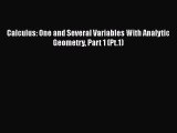 Download Calculus: One and Several Variables With Analytic Geometry Part 1 (Pt.1) Ebook Free