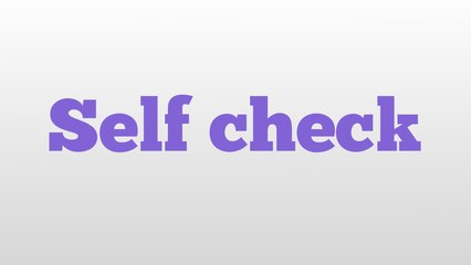 Self check meaning and pronunciation