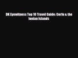 Download DK Eyewitness Top 10 Travel Guide: Corfu & the Ionian Islands Ebook