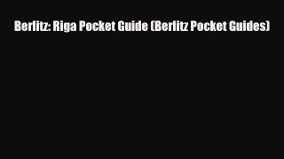 PDF Berlitz: Riga Pocket Guide (Berlitz Pocket Guides) Ebook