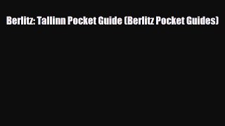 PDF Berlitz: Tallinn Pocket Guide (Berlitz Pocket Guides) Ebook