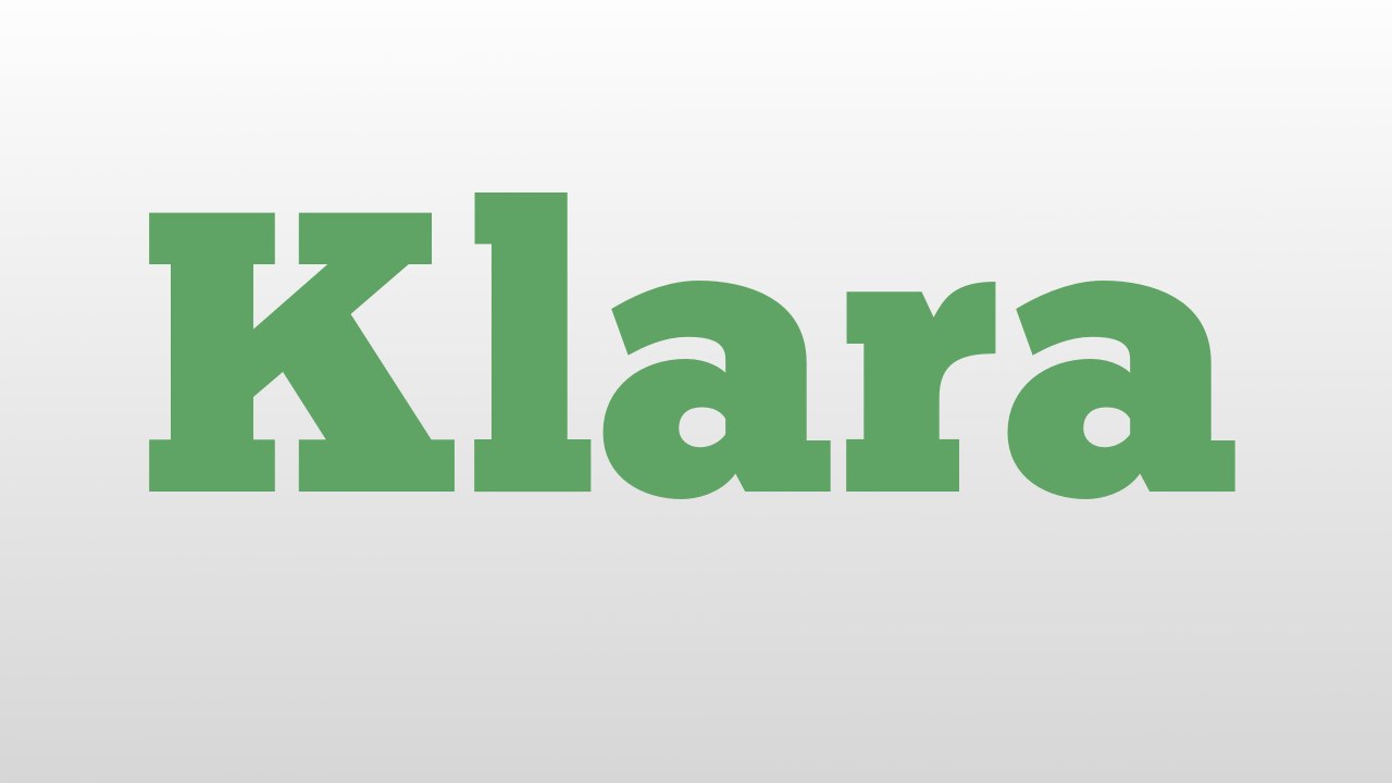 Klara meaning and pronunciation